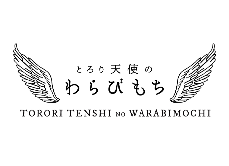 TORORITENSHI no WARABI-MOCHI